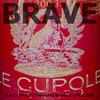 Le Cupole(Trinoro Single Chiller) - Brave
