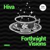 Forthnight Visions (Original Mix) - Hiva