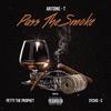 Pass The Smoke (Explicit) - Antoine-T