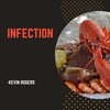 Infection - Kevin Rogers