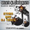 Gelato al cioccolato (Dance Remix No Drums) - RE-MIX