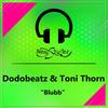 Blubb - Dodobeatz&Toni Thorn