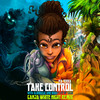 Take Control(feat. Bobby Lee of SOJA) (GWN Remix) - Iya Terra&Alborosie&Bobby Lee of SOJA&Ganja White Night