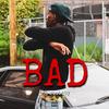 Bad (Explicit) - Lil Woobaby