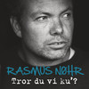Tror Du Vi Ku' (Single Version) - Rasmus Nøhr