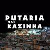 Putaria nas Kazinha (Explicit) - Equipe Funk Favela RS&MC SABHA&MC Pataty