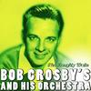 Ostrich Walk - Bob Crosby And The Bobcats