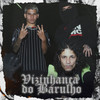 Vizinhança do Barulho (Explicit) - &Malagueta mc&Novato MC&Thonny&Dreey