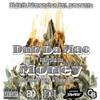 Money(feat. Cincinnati Savage & Charley Brownn) (Explicit) - Dub da Mac&Cincinnati Savage&Charley Brownn