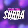 Toma Toma Surra (Explicit) - Mc L3&DJ Paulinho Unico