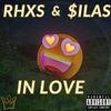 In Love (feat. $ilas) - Rhxs&$ilas