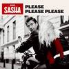 Please Please Please - Sasha