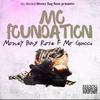 Mo Foundation (feat. Mo Gucci) (Explicit) - Money Bag Rose&Mo Gucci