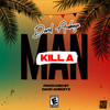 KILL A MAN - David Acekeyz