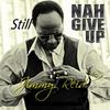 Nah Give Up - Jimmy Reid