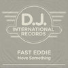 Move Something - Fast Eddie