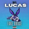 Fake Bruse (feat. KG Lucas) (Explicit) - SwiinkBEATS.Ltd&KG Lucas