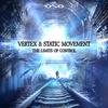 The Limits of Control - Static Movement&Vertex