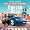 Mandem Boss (Explicit) - Bobby Williams Zambia&LJ Mojo