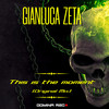 This is the moment - Gianluca Zeta
