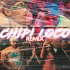 Chipi Loco (Remix|Explicit) - El Patron RD&ANGEL DIOR&La Perversa&El Naughty