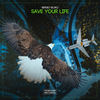 Save Your Life - Sergej Bujko