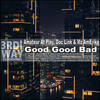 Good Good Bad (Doc Link's Pretty Good Mix) - Amateur At Play&Doc Link&Mz amErika