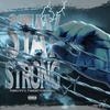 Stay Strong (Explicit) - Turn Me Up Tony P&Twenty Reeves