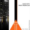 Frosty Frozen Club (Original Mix) - Muggy Moth