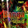 Banga (Original Mix) - Mike C