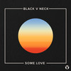 Some Love - Black V Neck