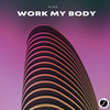 Work My Body - KIRE