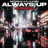 Always Up (bigLARGE Remix) - One-Dread&DJ 2 Clean&bigLARGE