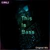 This Is Bass - Emilz