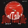 DON'T TALK ME (feat. Alxn) - Young B&Alxn