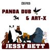 Jessy Bett - Panda Dub&ART-X