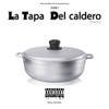 La Tapa del Caldero (Freestyle|Explicit) - X3MO