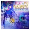 Cinnamon Rush - Float&Vid Marjanovic