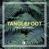 Tanglefoot - Paul Michael