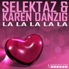 La La La La La (Tom Shorterz & Davey Boy Bassline Mix) - Sound Selektaz&Karen Danzig