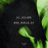 New World (Original Mix) - Hi Volume