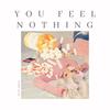 With Me You Feel Nothing (Explicit) - Up In Arms
