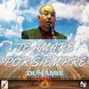 Te Amare Por Siempre - Grupo Dunamis