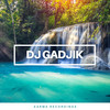 Djanata - DJ Gadjik