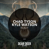 Ready (Original Mix) - Chad Tyson&Kyle Watson