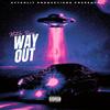 Way Out (Explicit) - Klutch Paxx