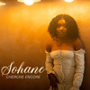Cherche Encore - Sohane