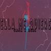 Ella me quiere(feat. Zenk) (Explicit) - c3ma&ZenK