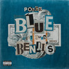 Blue Benji's (Explicit) - Ponce De'Leioun&WE$T DUBAI