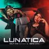 Lunatica (feat. El Osito Wito) - Delfi One&El Osito Wito